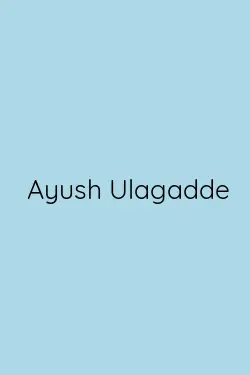  Ayush Ulagadde